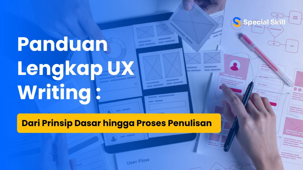 Panduan Lengkap UX Writing Dari Prinsip Dasar hingga Proses Penulisan