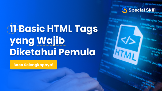 11 Basic HTML Tags yang Wajib Diketahui Pemula