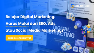 Belajar Digital Marketing: Mulai dari SEO, Ads, ata…