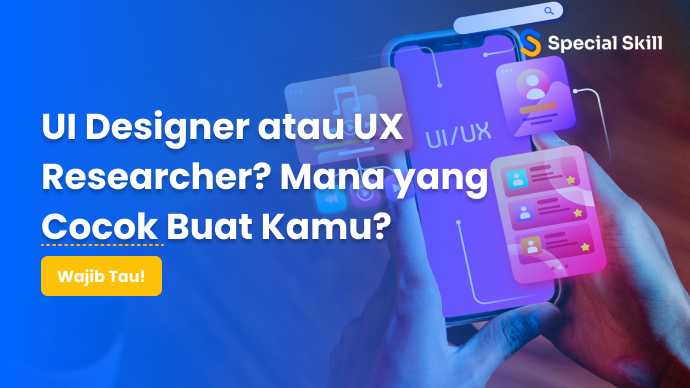 UI Designer atau UX Researcher_ Mana yang Cocok Buat Kamu