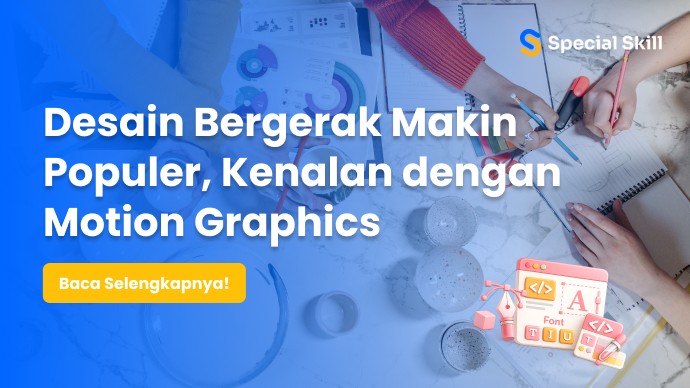 Desain Bergerak Makin Populer, Kenalan dengan Motion Graphics
